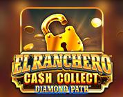El Ranchero Cash Collect Diamond Path
